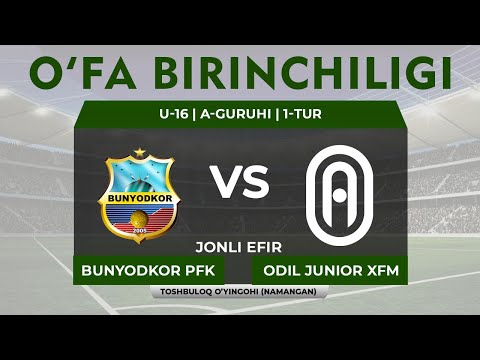 Bunyodkor PFK - Odil Junior XFM | U-14 Birinchiligi | JONLI EFIR
