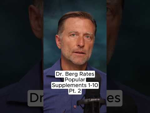 Dr. Berg Rates Popular Supplements 1-10 Part 2 Dr. Berg Rates Popular Supplements 1-10 Part 2