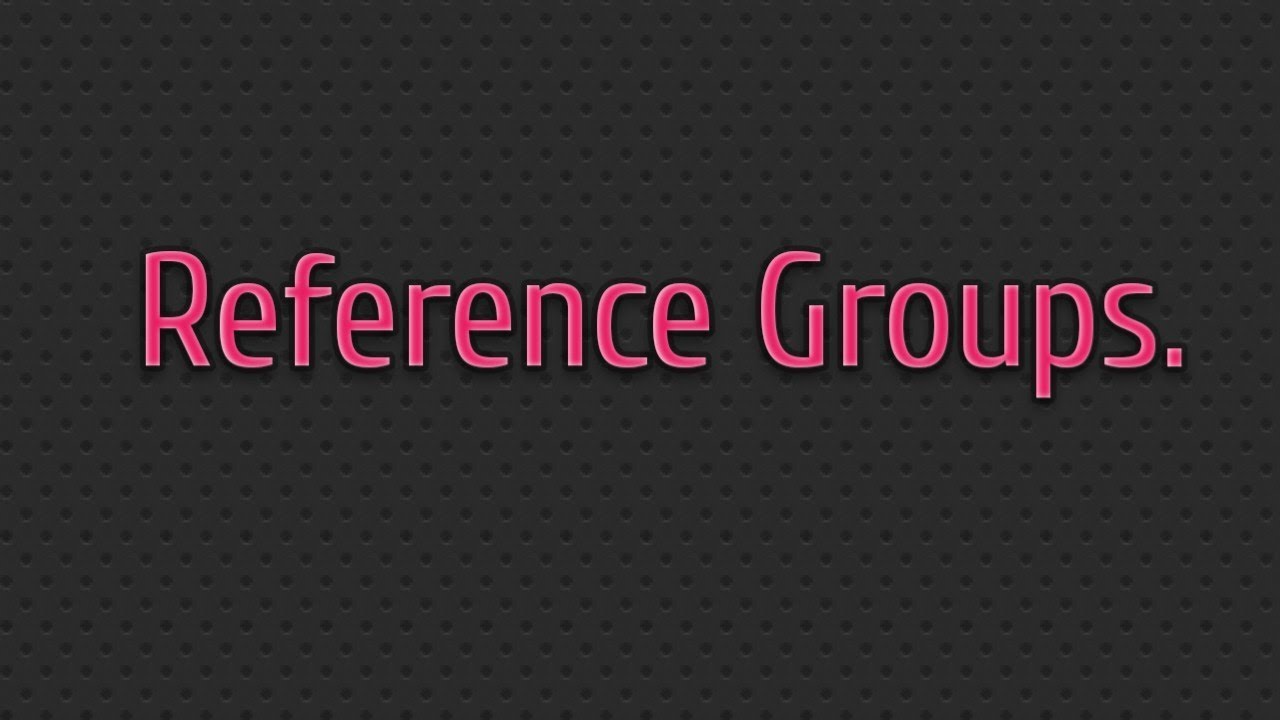 What is a Reference GROUP ? Class -11 SOCIOLOGY Ch.2 Terms, Concepts and Their Use in SOCIOLOGY