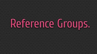 What is a Reference GROUP ? Class -11 SOCIOLOGY Ch.2 Terms, Concepts and Their Use in SOCIOLOGY