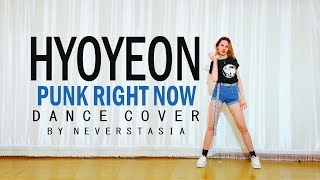 HYO & 3LAU 'Punk Right Now' _ dance cover by Neverstasia