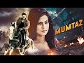 MUMTAZ हिंदी South Released Blockbuster Thriller Love Story New Hindi Dubbed Full Movie
