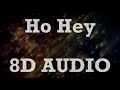 The Lumineers Ho Hey 8D AUDIO