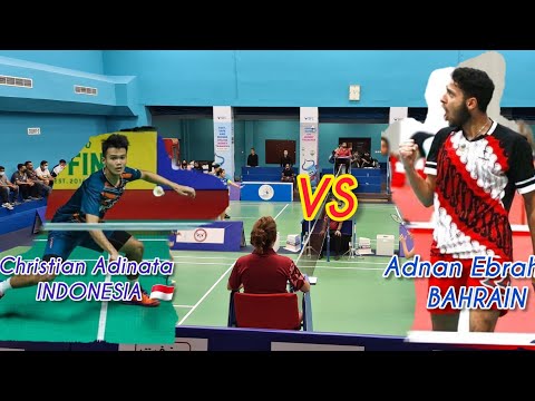Men's Badminton Singles || Christian Adinata 🇮🇩 Vs Adnan Ebrahim 🇧🇭 ||