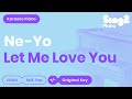 Ne-Yo - Let Me Love You (Piano Karaoke)