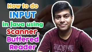 Input in Java : Scanner and BufferedReader class | ICSE Computer