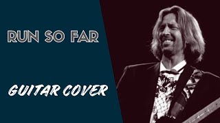Run so far (Guitar) - Eric Clapton/George Harrison Cover