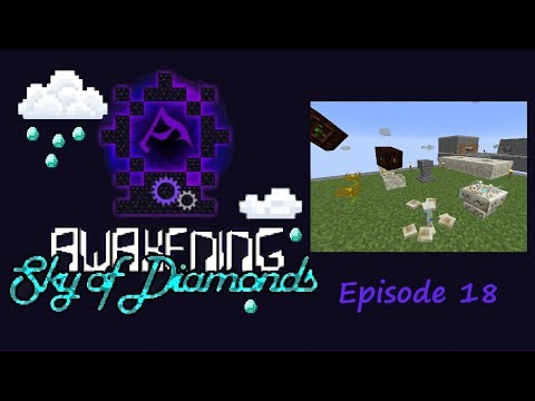 Modded Minecraft | Awakening - Sky of Diamonds | [E18] - Botania Time!