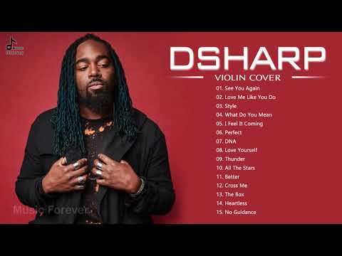 D.S.H.A.R.P Best Songs Collection 2021 - D.S.H.A.R.P Best Violin Cover of Popular Songs 2021