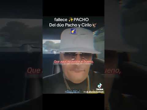 Fallece Pacho ✨ //Del Dúo Pacho y Cirilo🦅 Otro CANTANTE único en el Género que se nos va 🥺