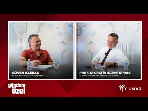 SAÜ Tıp Fakültesi’nde çıta yükseldi - Konuk: Prof. Dr. Fatih Altıntoprak | Gündem Özel