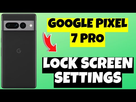Google Pixel 7 Pro Google Pixel 7 Pro Lock Screen Settings