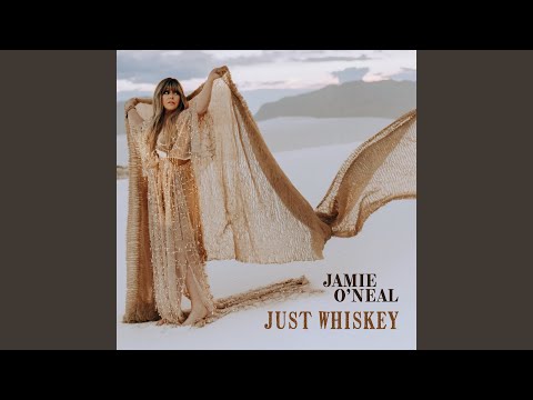 Just Whiskey - Jamie O'Neal
