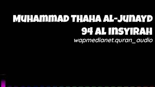 Download lagu Murottal Al-Quran Muhammad Thaha Al-Junayd Surah 94 Al Insyirah mp3 Download lagu Murottal Al-Quran Muhammad Thaha Al-Junayd Surah 94 Al Insyirah mp3