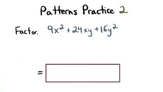 Factoring Patterns Practice 2 - Visualizing Algebra
