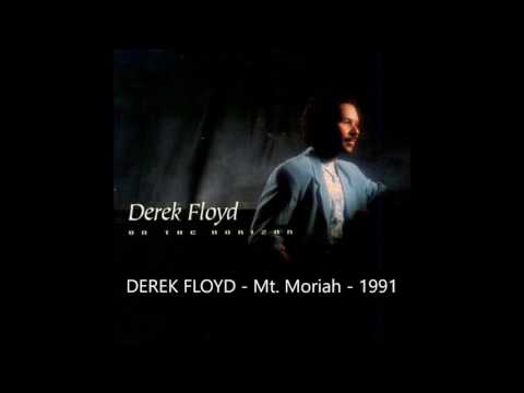 Derek Floyd - Mt. Moriah