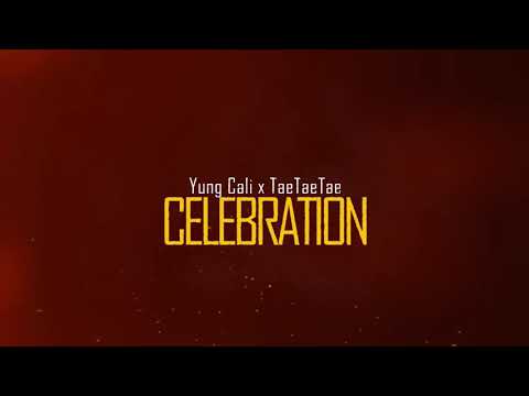 Yung Cali Baby feat TaeTaeTae -Celebration (Official Music Video)