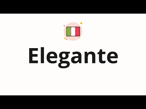 How to pronounce Elegante