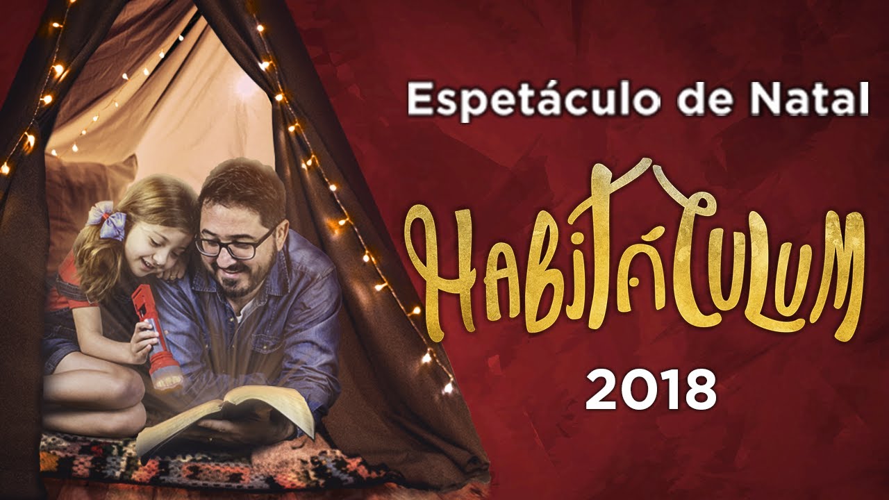 Habitáculum - Espetáculo de Natal IBFC 2018
