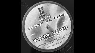 Sk-eye - Your Love (DJ Icey Mix)