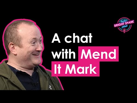 S01 - Episode 09. Mend It Mark - The Electronic Repairer & YouTuber