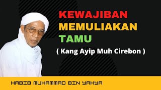 Download lagu Kang Ayip Muh Jagasatru Cirebon - Memuliakan Tamu mp3