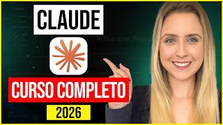 Curso Claude 2026 | GRÁTIS, ATUALIZADO e COMPLETO | do Básico ao Avançado