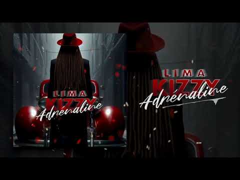 Lima Kizzy - Adrénaline (Son Officiel)