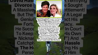 His Ex Demanded $85M, David Hasselhoff Saved Millions with ONE Legal Move!😲💰