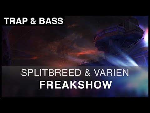 Splitbreed Ft. Varien - Freakshow [Free]
