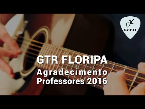 GTR Floripa | Agradecimento Professores 2016