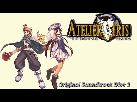 Atelier Iris | Eternal Mana | Original Soundtrack | Disc 1