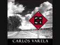 Carlos Varela- Telon de fondo (CD No es el Fin)