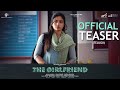 The Girlfriend Teaser TELUGU Rashmika Mandanna Dheekshith Shetty Rahul Ravindran