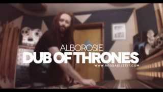 Alborosie (Dub Session) - Dub of Thrones