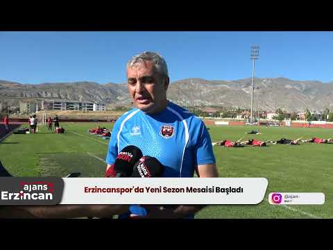 Erzincanspor'da Yeni Sezon Mesaisi Başladı