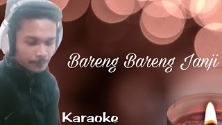Download lagu BARENG BARENG JANJI //karaoke tanpa vocal wanita //with ang iyin mp3 Download lagu BARENG BARENG JANJI //karaoke tanpa vocal wanita //with ang iyin mp3
