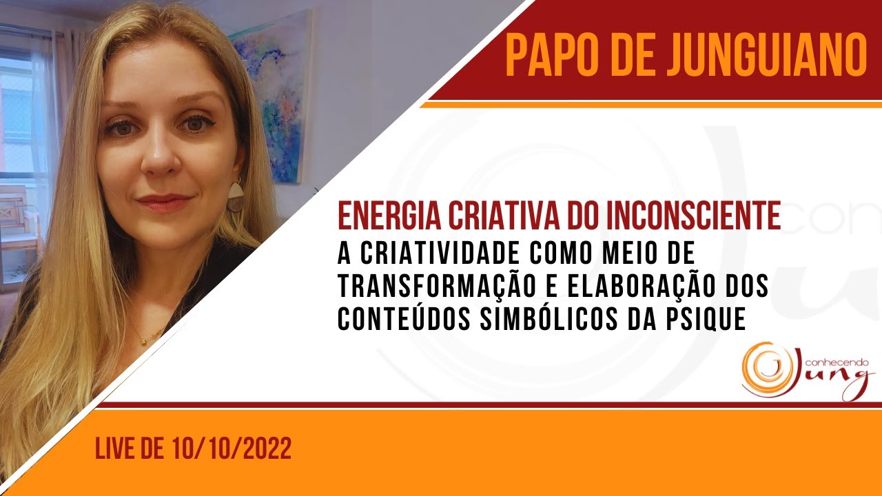 Papo de junguiano: A energia  criativa do inconsciente