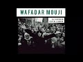 Wafaadar Mouji Unplugged