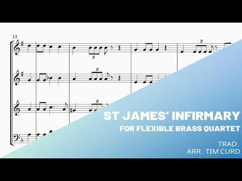 St James' Infirmary for Flexible Brass Quartet. Demo/Preview