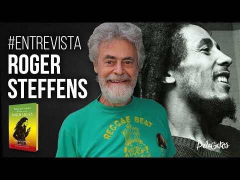 Roger Steffens - Historiador Bob Marley - Somos PelaGatos 123