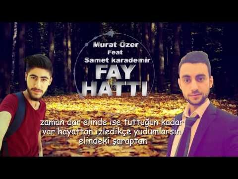 Samet Karademir Feat Murat Özer - FAY HATTI