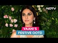 At Kriti Sanon S Diwali Party Vaani Kapoor Showed Up In Her Festive Best