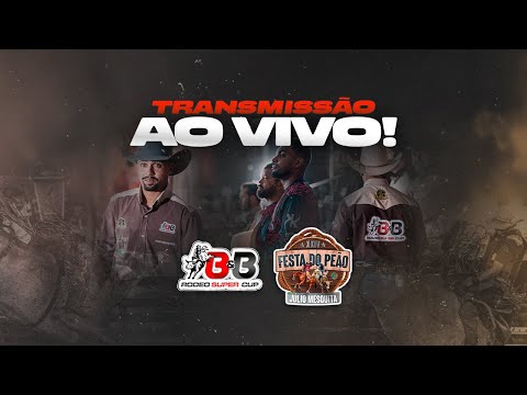 XXIV FESTA DO PEÃO DE JULIO MESQUITA | ETAPA B&B RODEO Super Cup - Julio Mesquita- SP