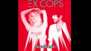 Ex Cops - Teenagers