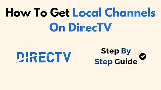 How To Get Local Channels On DirecTV