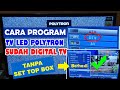How To Find Digital Broadcasts On Polytron LED TVs