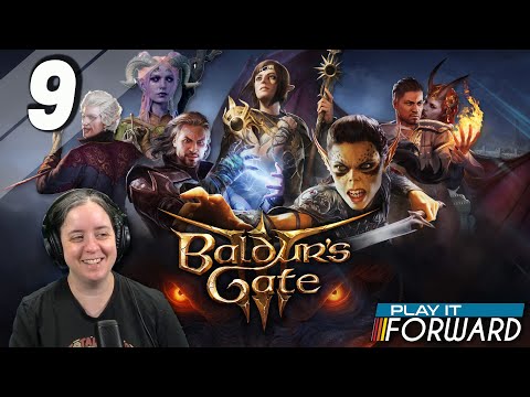 Baldur's Gate 3 Ep9 || Play it Forward