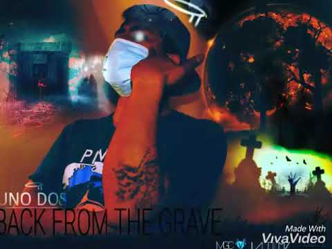 Uno Dos - Bossed up ft. Agusta ( Prod. SaddeRyuken) (Back From The Grave)
