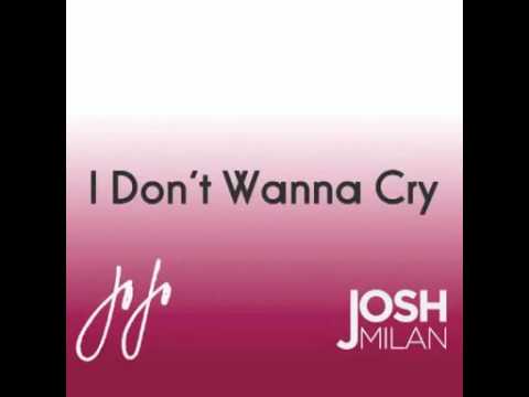 Josh Milan feat. JoJo - I Don't Wanna Cry